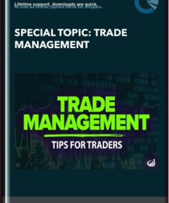 Special Topic: Trade Management