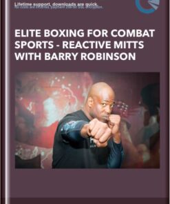 ELITE BOXING FOR COMBAT SPORTS - REACTIVE MITTS WITH BARRY ROBINSON - Barry Robinson