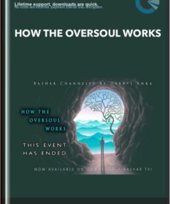 How the Oversoul Works - Bashar