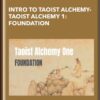 Intro to Taoist Alchemy-Taoist Alchemy 1: Foundation - Nathan Brine
