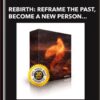 Rebirth: Reframe the Past, Become a New Person Subliminal - Subliminal Club
