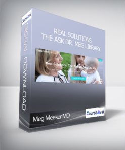 Meg Meeker MD - Real Solutions: The Ask Dr. Meg Library