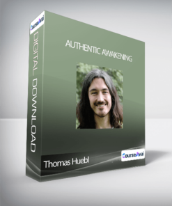 Thomas Huebl - Authentic Awakening
