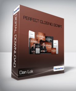 Perfect Closing Script - Dan Lok