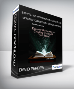 David Perdew - Storytelling Workshop with Sam England: Monetize Your Life with Stories - MyNAMS