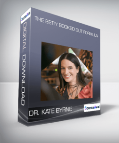 DR. Kate Byrne - The Betty Booked Out Formula