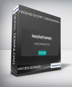 Hacking Shopify Dropshipping 1 - Hayden Bowles