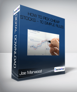 How To Pick Cheap Stocks - 10 Simple Rules - Joe Marwood
