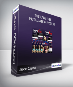 Jason Capital - The Care Free Installation System