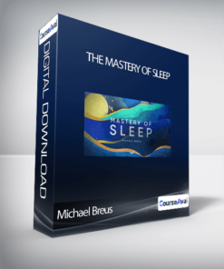 Michael Breus -  The mastery of Sleep