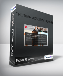Robin Sharma - The Titan Academy Summit