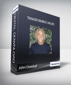 Transforming Values - John Overdurf