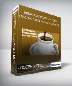 Breakfast Discovery Process Coaching & Consulting SALES Model - Joseph Riggio