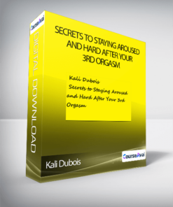 Kali Dubois - Secrets to Staying Aroused and Hard After Your 3rd Orgasm