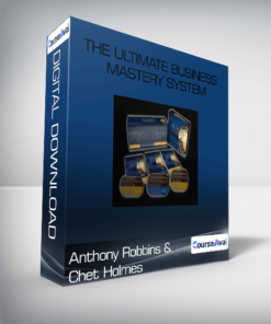 Anthony Robbins & Chet Holmes - The Ultimate Business Mastery System