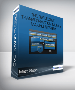 Matt Sison - The Reflective Transformation Money Making System