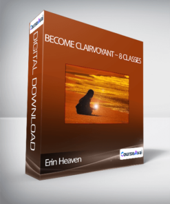 Erin Heaven - Become Clairvoyant - 8 Classes