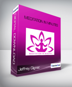 Jeffrey Gignac - Meditation In Minutes