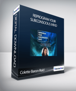 Colette Baron-Reid - Reprogram Your Subconscious Mind