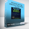 Rick Saddler - Rounded Bottom Breakout Multimedia Course