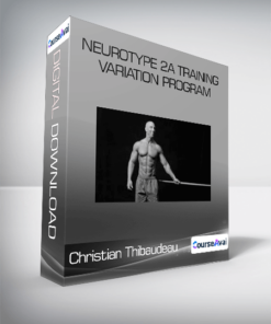Christian Thibaudeau - Neurotype 2A Training variation program