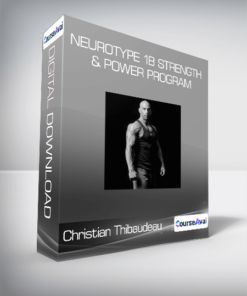 Christian Thibaudeau - Neurotype 1B Strength & Power program
