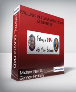 Michael Neill & George Pransky - Falling in Love With Your Business