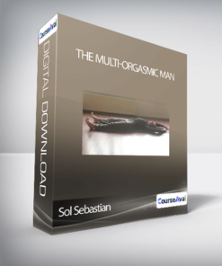 Sol Sebastian - The Multi-Orgasmic Man