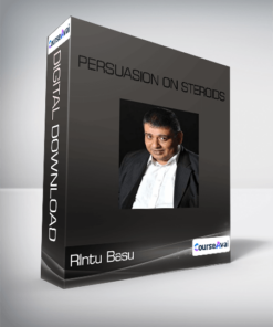 Rlntu Basu - Persuasion on Steroids