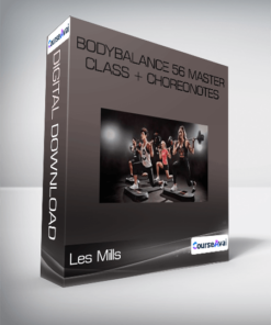 Les Mills - BodyBalance 56 Master class + ChoreoNotes