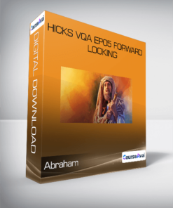 Abraham - Hicks VQA EP05 Forward Looking
