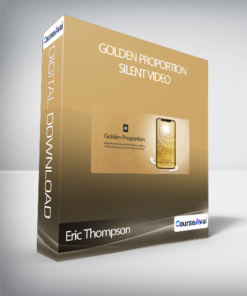 Eric Thompson - Golden Proportion Silent Video