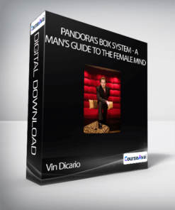 Vin Dicario - Pandora's Box System: A Man's Guide to the Female Mind