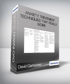 David Cartooned - Anxiety: Treatment Techniques that Really Work