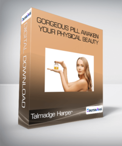 Talmadge Harper - Gorgeous Pill Awaken Your Physical Beauty
