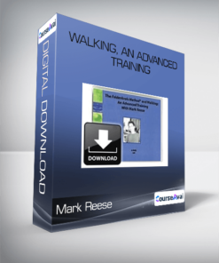 Mark Reese - Walking. An Advanced Training