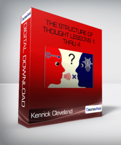 The Structure of Thought Lessons 1 thru 4-Kenrick Cleveland