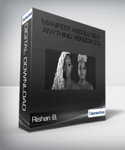 Manifest Absolutely Anything Version 2.0-Rishan B.