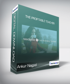 Ankur Nagpal - The Profitable Teacher