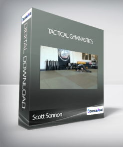 Scott Sonnon - Tactical Gymnastics