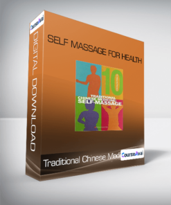 Traditional Chinese Medicine - Self Massage for Health