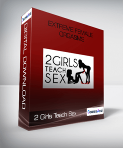 2 Girls Teach Sex - Extreme Female Orgasms