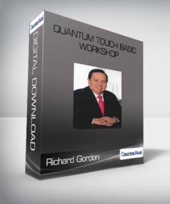 Richard Gordon- Quantum Touch Basic Workshop