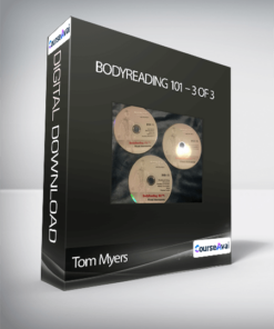 Tom Myers - Bodyreading 101 - 3 of 3
