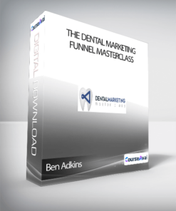 Ben Adkins - The Dental Marketing Funnel Masterclass
