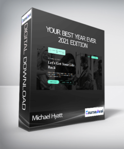 Michael Hyatt - Your Best Year Ever: 2021 Edition