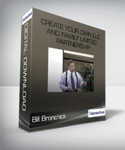 Bill Bronchick - Create Your Own LLC and Family Limited Partnership