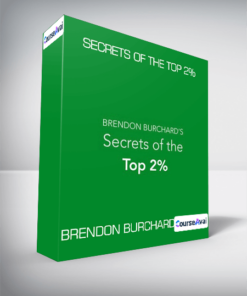 Brendon Burchard - Secrets of the Top 2%