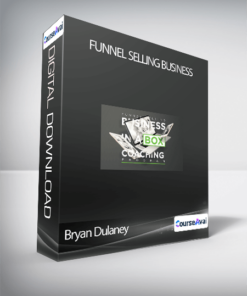 Bryan Dulaney - Funnel Selling Business