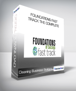 Cleaning Business Builders - Foundations Fast Track The Complete